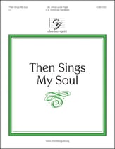 Then Sings My Soul Handbell sheet music cover